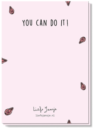 Achterkant pussy wenskaart met de tekst 'You can do it'