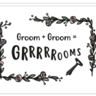 Voorkant tekst gay kaart bruidegoms met daarop de tekst 'Groom + Groom = Grrrrooms