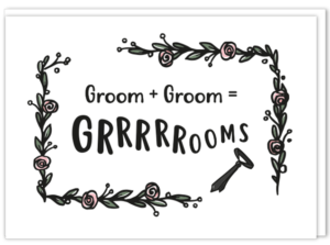 Voorkant tekst gay kaart bruidegoms met daarop de tekst 'Groom + Groom = Grrrrooms