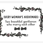 Voorkant gay kaart homohuwelijk met daarop de tekst 'Every woman's nightmare: Two beautiful gentlemen who marry each other'