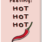 Voorkant wenskaart met de tekst "feeling: HOT HOT HOT" en een afbeelding van een rode peper