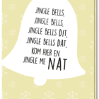 Voorkant fout kerstkaartje met daarop een kerstklokje met daarin de tekst "Jingle Bells, Jingle Bells, Jingle Bells Dit, Jingle Bells Dat, kom hier en Jingle me nat"