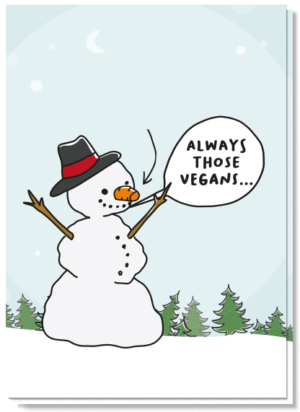 Kerstkaart voor vegans, de sneeuwpop mist een deel van zijn neus, omdat een vegan dit heeft opgegeten