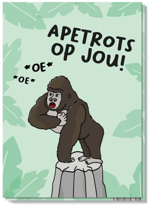 Voorkant wenskaart met illustraties van een aap op een rots die op zijn borst slaat met de tekst: apetrots op jou!