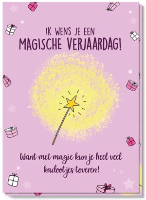 Voorkant wenskaart met illustraties van een toverstokje met de tekst: ik wens je een magische verjaardag. Want met magie kun je heel veel kadootjes toveren.